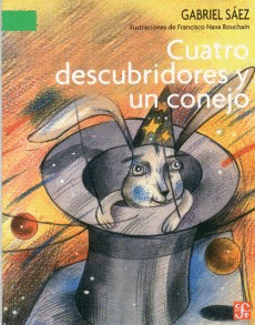 CUATRO DESCUBRIDORES Y UN CONEJO