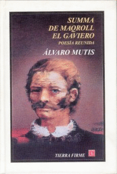 SUMMA DE MAQROLL EL GAVIERO. POESÍA REUNIDA