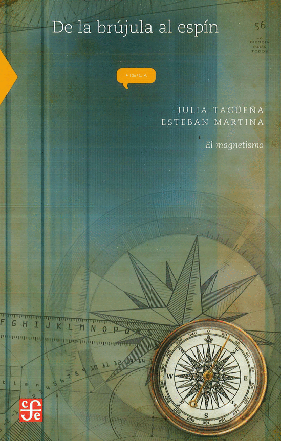 DE LA BRUJULA AL ESPIN: EL MAGNETISMO
