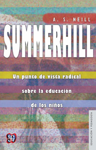 SUMMERHILL, UN PUNTO DE VISTA RADICAL