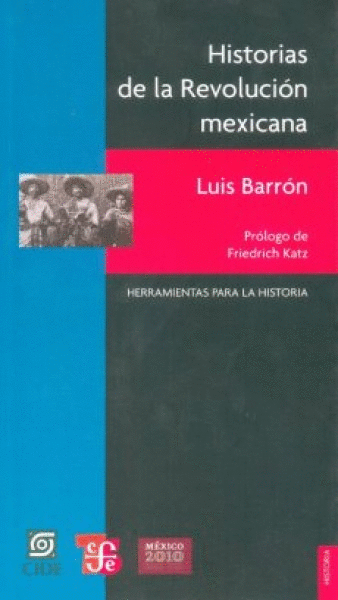 HISTORIAS DE LA REVOLUCION MEXICANA