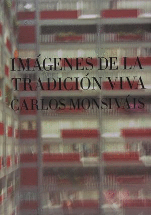 IMÁGENES DE LA TRADICIÓN VIVA