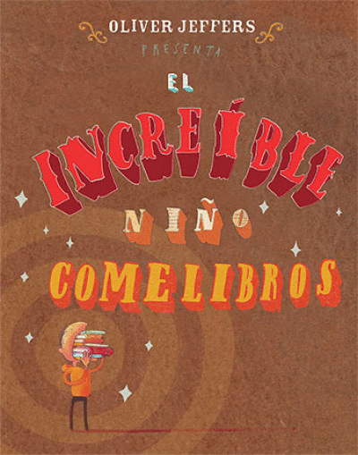 INCREIBLE NIÑO COMELIBROS, EL