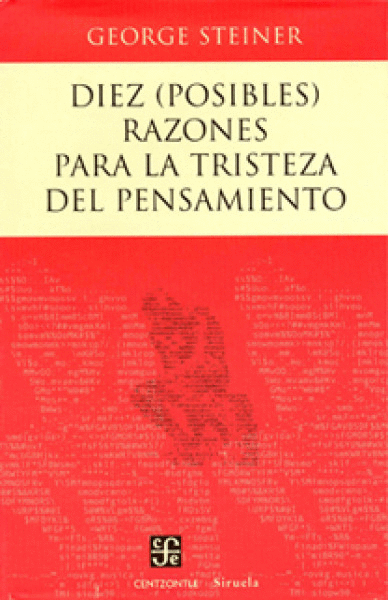 DIEZ (POSIBLES) RAZONES PARA LA TRISTEZA DEL PENSAMIENTO