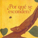 ¿POR QUÉ SE ESCONDEN?