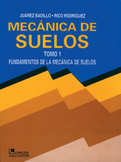 MECANICA DE SUELOS TOMO I