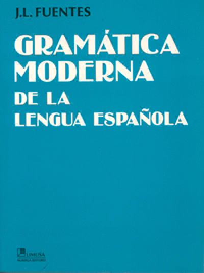 GRAMATICA MODERNA DE LA LENGUA ESPANOLA
