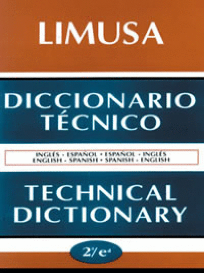 DICCIONARIO TECNICO INGLES-ESPAÑOL / ESPAÑOL INGLES