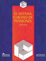 SISTEMA CHILENO DE PENSIONES, EL 3ERA. EDICION