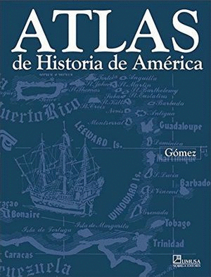 ATLAS DE HISTORIA DE AMERICA