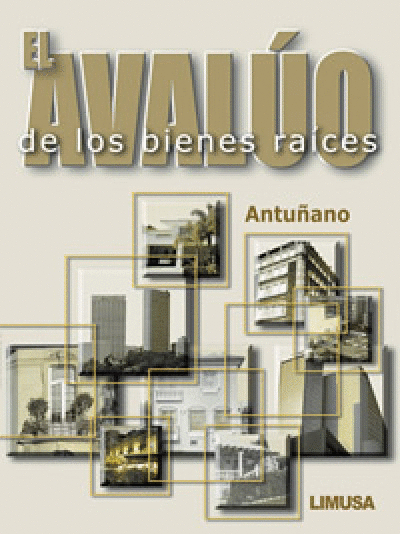 AVALUO DE LOS BIENES RAICES, EL
