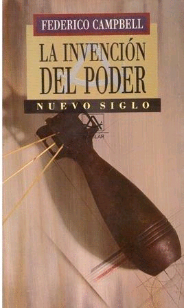 INVENCION DEL PODER, LA