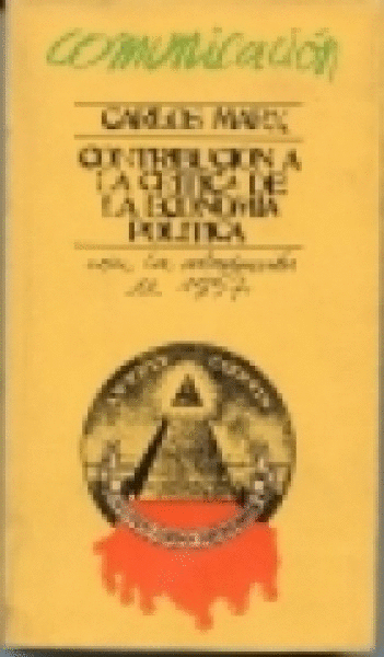 CONTRIBUCION A LA CRITICA DE LA ECONOMIA POLITICA