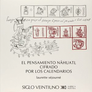 PENSAMIENTO NAHUATL CIFRADO POR LOS CALENDARIOS, EL