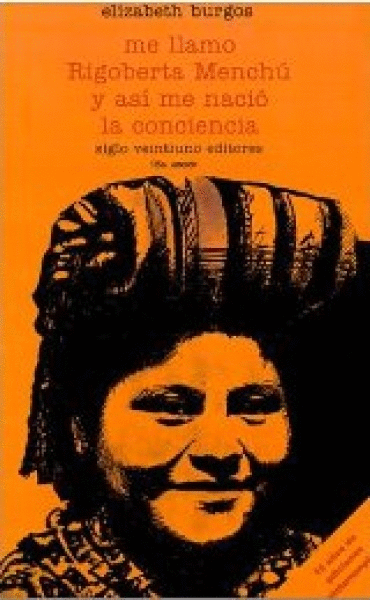ME LLAMO RIGOBERTA MENCHU Y ASI ME NACIO