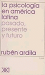 PSICOLOGIA EN AMERICA LATINA, LA