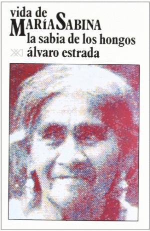 VIDA DE MARIA SABINA,SABIA DE LOS HONGOS