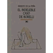 INDELEBLE CASO DE BORELLI., EL