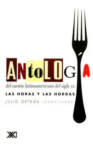 ANTOLOGIA DEL CUENTO LATINOAMERICANO DEL SIGLO XXI
