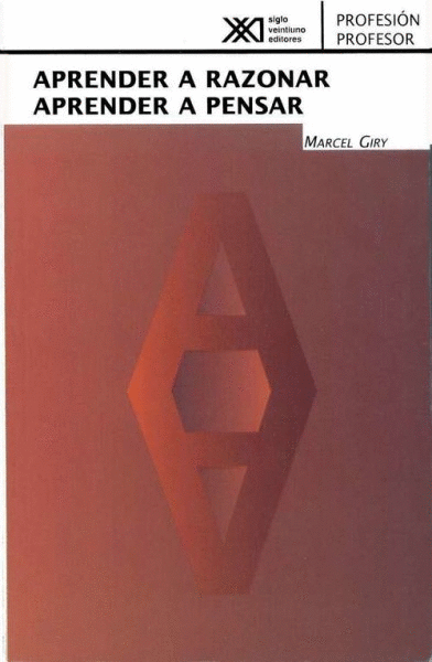 APRENDER A RAZONAR APRENDER A PENSAR
