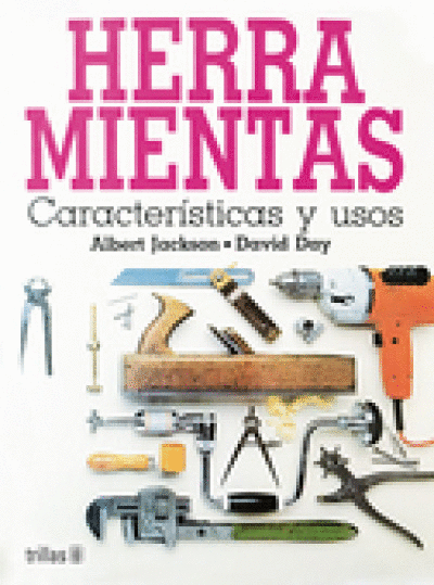 HERRAMIENTAS (CARACTERICAS Y USOS)