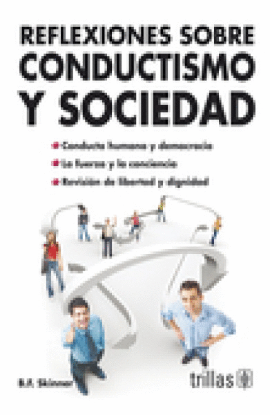 REFLEXIONES SOBRE CONDUCTISMO Y SOCIEDAD
