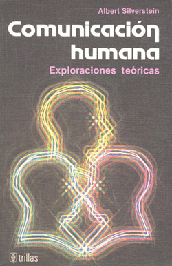 EXPLORACIONES TEORICAS DE LA COMUNICACION HUMANA