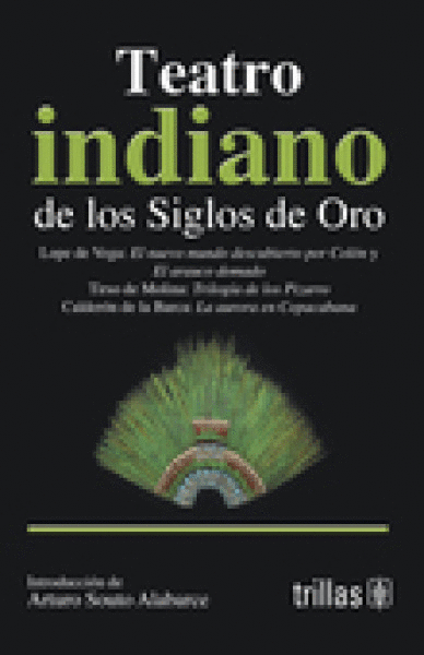 TEATRO INDIANO DE LOS SIGLOS DE ORO