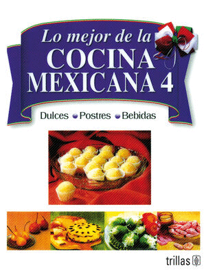 LO MEJOR DE LA COCINA MEXICANA 4