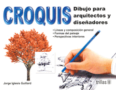 CROQUIS. DIBUJO PARA ARQUITECTOS Y DISEÑADORES