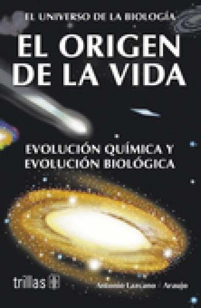 EL ORIGEN DE LA VIDA: EVOLUCION QUIMICA Y EVOLUCION BIOLOGICA