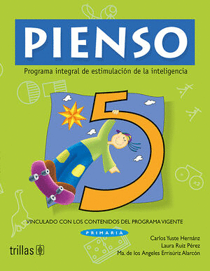 PIENSO 5. PROGRAMA INTEGRAL DE ESTIMULACION DE LA INTELIGENCIA