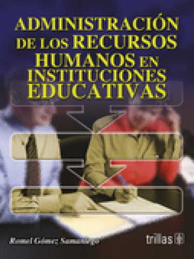 ADMINISTRACION DE LOS RECURSOS HUMANOS EN INSTITUCIONES EDUCATIVAS
