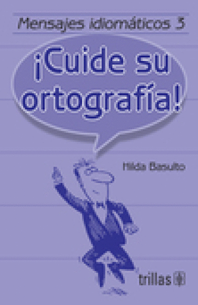 CUIDE SU ORTOGRAFIA