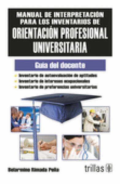 MANUAL DE INTERPRETACION PARA LOS INVENTARIOS DE ORIENTACION PROFESIONAL UNIVERSITARIA