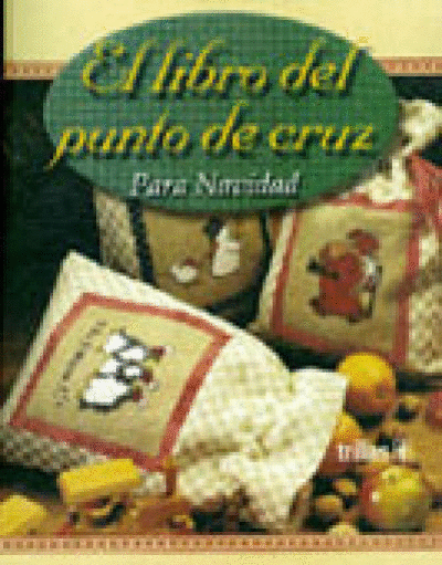 LIBRO DEL PUNTO DE CRUZ PARA NAVIDAD, EL