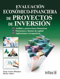 EVALUACION ECONOMICO FINANCIERA DE PROYECTOS DE INVERSION
