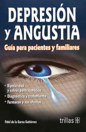 DEPRESION Y ANGUSTIA, GUIA PARA PACIENTES Y FAMILIARES