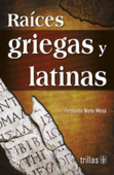 RAICES GRIEGAS Y LATINAS