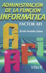 ADMINISTRACION DE LA FUNCION INFORMATICA