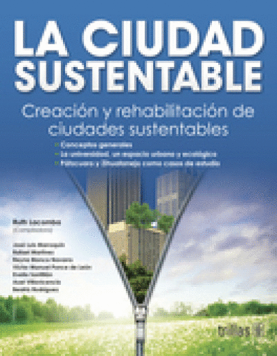 CIUDAD SUSTENTABLE, LA