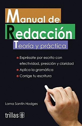 MANUAL DE REDACCION (TEORIA Y PRACTICA)