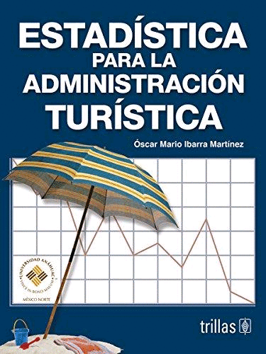 ESTADISTICA PARA LA ADMINISTRACION TURISTICA
