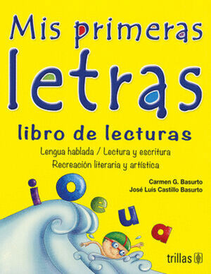 MIS PRIMERAS LETRAS, LIBRO LECTURAS