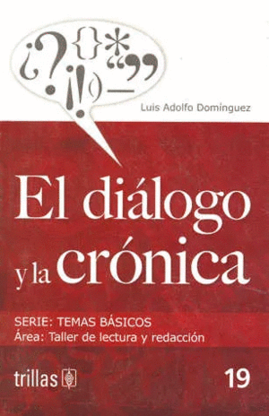 DIALOGO Y LA CRONICA, EL