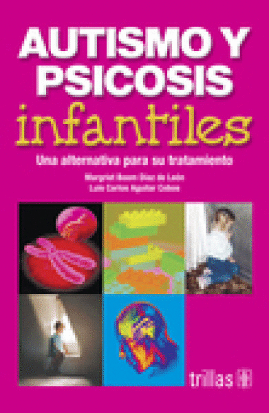 AUTISMO Y PSICOSIS INFANTILES