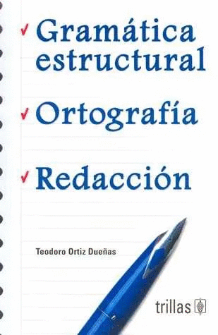 GRAMATICA ESTRUCTURAL, ORTOGRAFIA, REDACCION