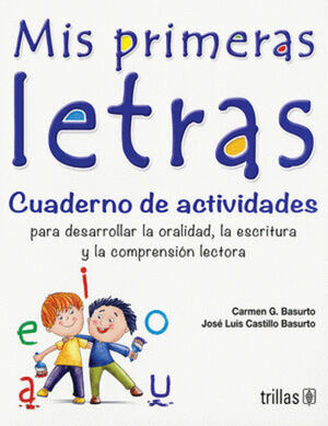 MIS PRIMERAS LETRAS, CUADERNO DE ACTIVIDADES