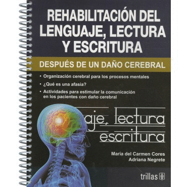 REHABILITACION DEL LENGUAJE, LECTURA Y ESCRITURA