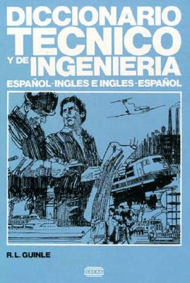 DICCIONARIO TECNICO Y DE INGENIERIA BILINGUE